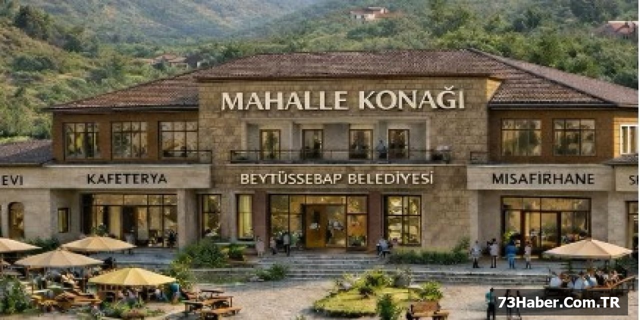 Şırnak'ta Yeni Çığır: Mahalle Konağı Projesi