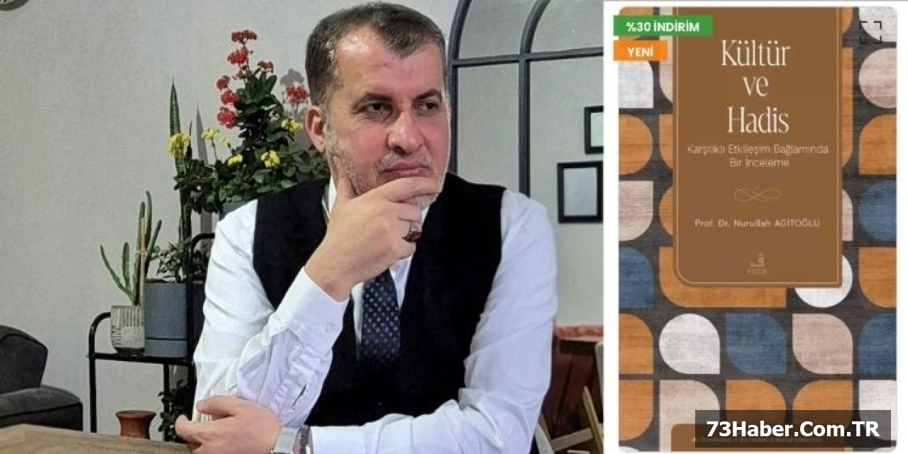 Agitoğlu'ndan "Kültür ve Hadis"