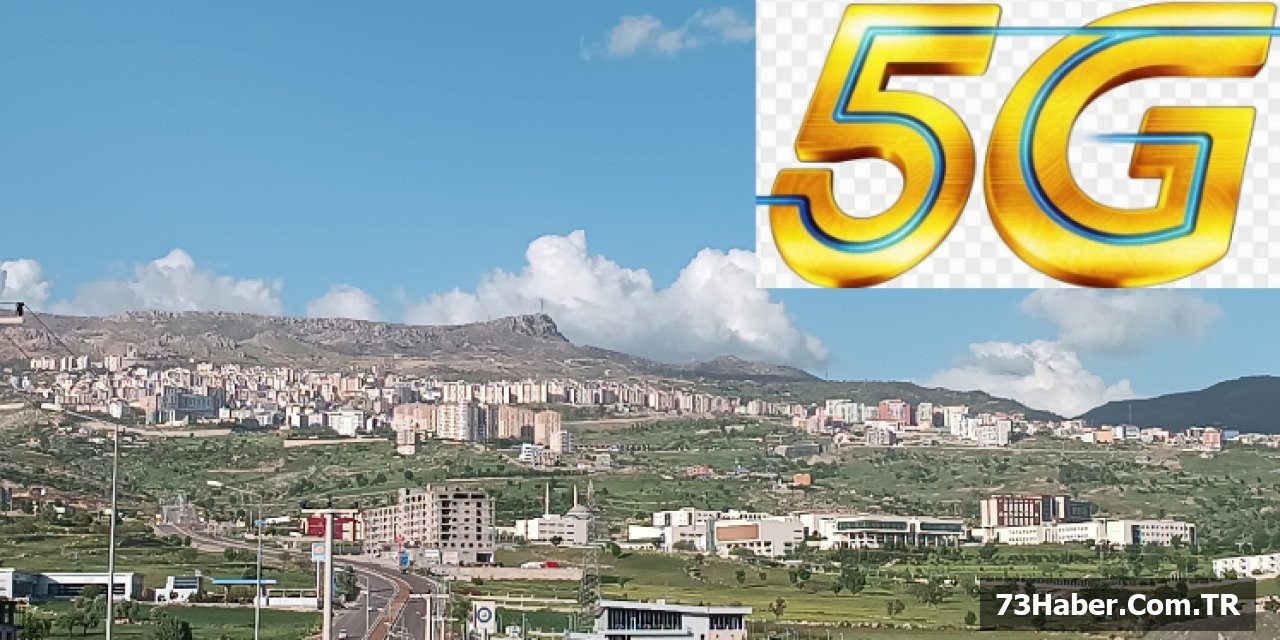 Şırnak'ta 5G Çağı Başladı
