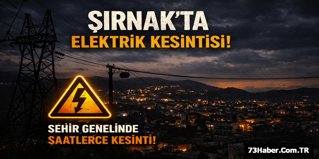 Şırnak'ta 15 Nisan'da Elektrik Kesintileri