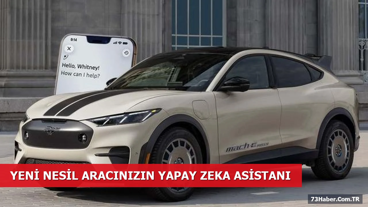Ford'un Yeni Yapay Zekâ Asistanı